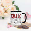 Street Talk/ Real Talk Mug with Color Inside - Image 3