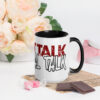 Street Talk/ Real Talk Mug with Color Inside - Image 5