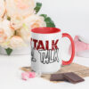 Street Talk/ Real Talk Mug with Color Inside - Image 14